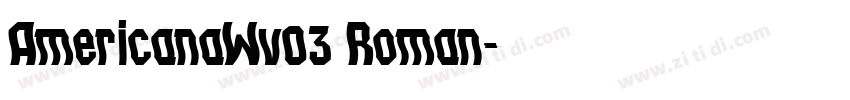 AmericanaWv03 Roman字体转换
